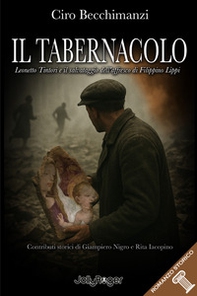 Il tabernacolo. Leonetto Tintori e il salvataggio dell'affresco di Filippino Lippi - Librerie.coop