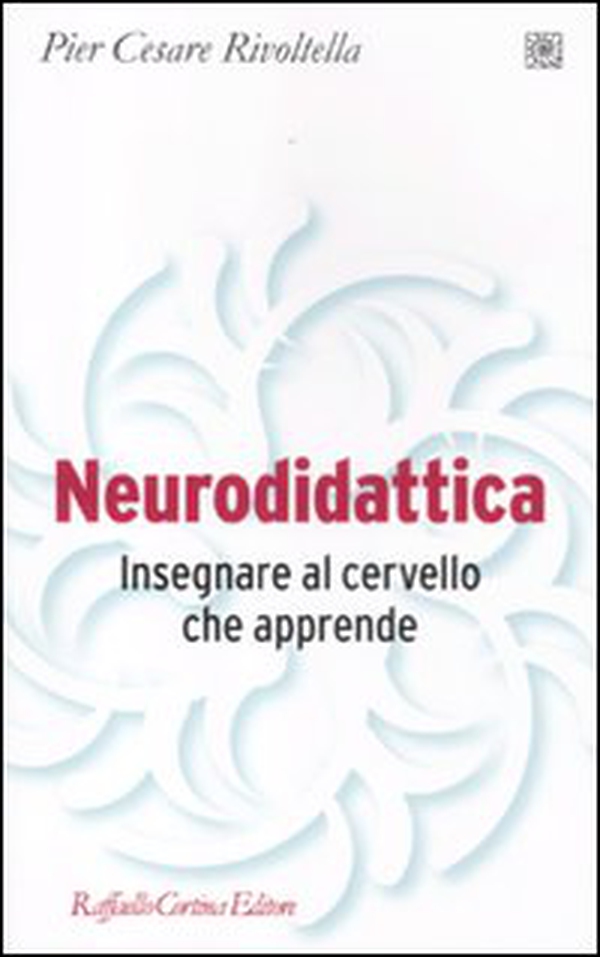 Neurodidattica. Insegnare al cervello che apprende - Librerie.coop Neurodidattica. Insegnare al cervello che apprende - Librerie.coop
