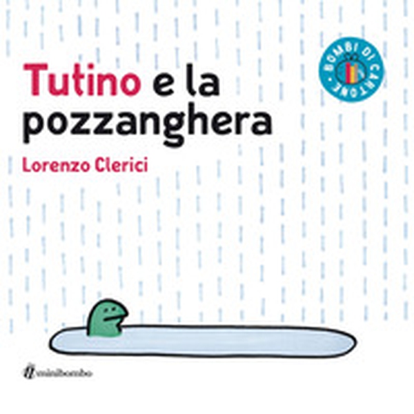 Tutino e la pozzanghera - Librerie.coop Tutino e la pozzanghera - Librerie.coop