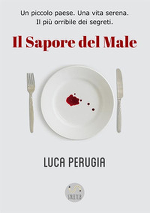 Il sapore del male - Librerie.coop Il sapore del male - Librerie.coop