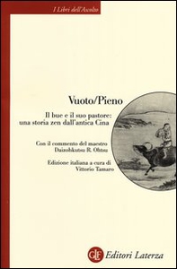 Vuoto/Pieno. Il bue e il suo pastore: una storia zen dall'antica Cina - Librerie.coop
