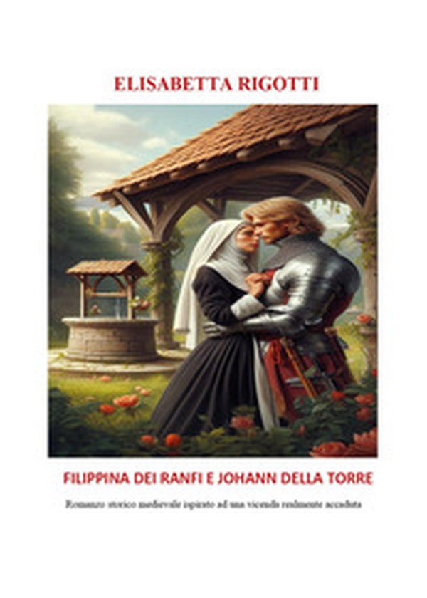Filippina dei Ranfi e Johann Della Torre - Librerie.coop Filippina dei Ranfi e Johann Della Torre - Librerie.coop