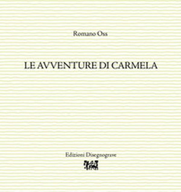 Le avventure di Carmela - Librerie.coop Le avventure di Carmela - Librerie.coop