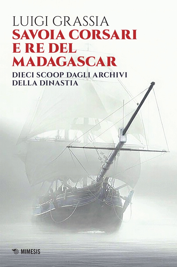 Savoia corsari e re del Madagascar - Librerie.coop Savoia corsari e re del Madagascar - Librerie.coop
