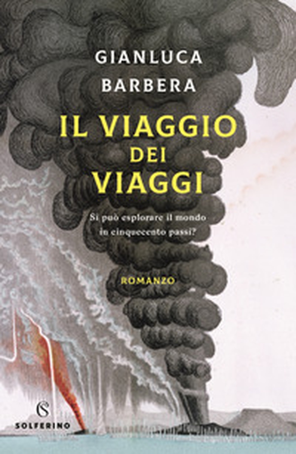 Il viaggio dei viaggi. Si può esplorare il mondo in 500 passi? - Librerie.coop Il viaggio dei viaggi. Si può esplorare il mondo in 500 passi? - Librerie.coop