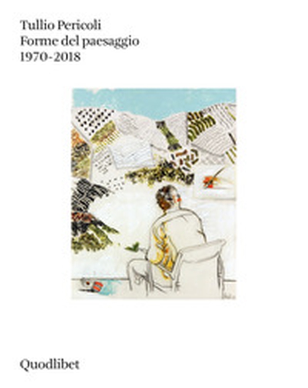 Forme del paesaggio 1970-2018 - Librerie.coop Forme del paesaggio 1970-2018 - Librerie.coop