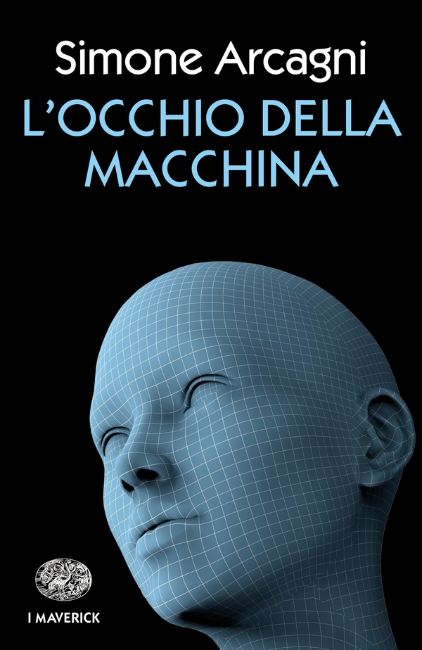 L'Occhio della macchina - Librerie.coop L'Occhio della macchina - Librerie.coop