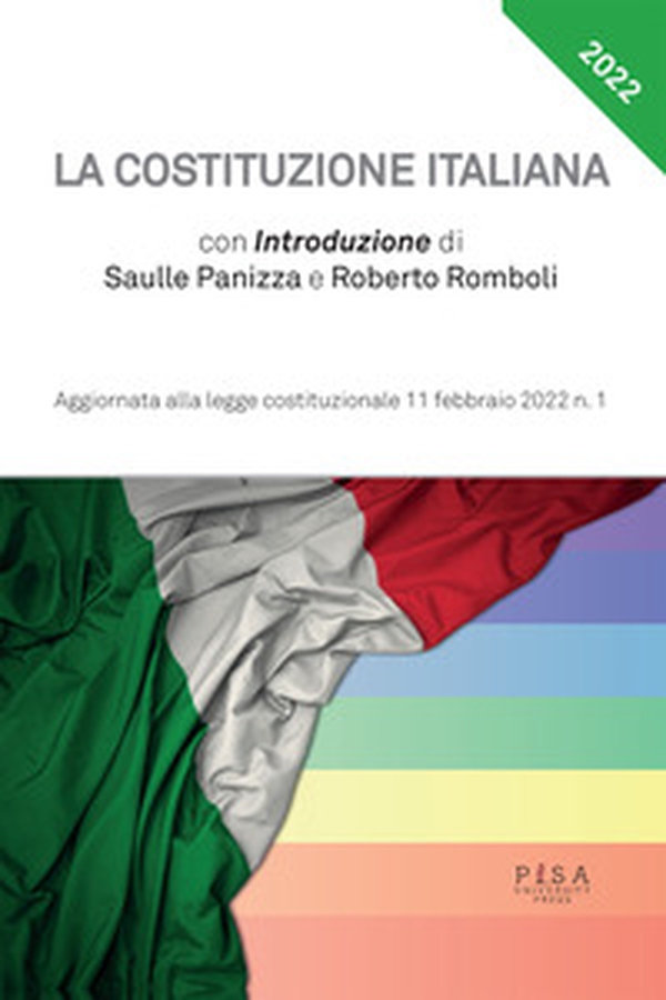 La Costituzione italiana. Aggiornata alla legge costituzionale 11 febbraio 2022 - Vol. 1 - Librerie.coop La Costituzione italiana. Aggiornata alla legge costituzionale 11 febbraio 2022 - Vol. 1 - Librerie.coop