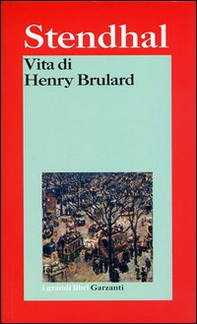 Vita di Henry Brulard - Librerie.coop Vita di Henry Brulard - Librerie.coop
