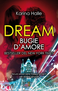 Dream. Bugie d'amore - Librerie.coop Dream. Bugie d'amore - Librerie.coop