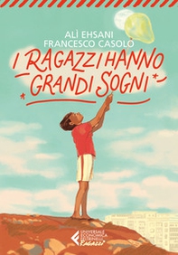 I ragazzi hanno grandi sogni - Librerie.coop
