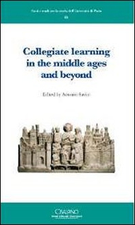 Collegiate learning in the middle ages and beyond. Ediz. francese e inglese - Librerie.coop