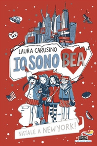Natale a New York! Io sono Bea - Librerie.coop