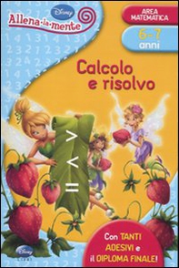 Calcolo e risolvo. Con adesivi - Librerie.coop