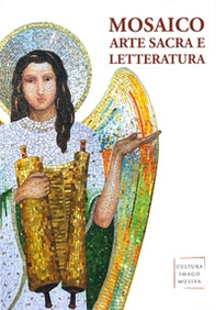 Mosaico, arte sacra e letteratura - Librerie.coop