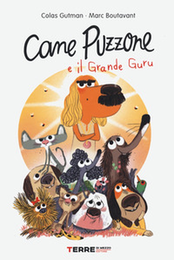 Cane puzzone e il grande guru - Librerie.coop Cane puzzone e il grande guru - Librerie.coop
