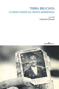 Terra bruciata. Le stragi naziste sul fronte meridionale - Librerie.coop