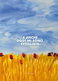 ... E anche oggi mi sono svegliata... - Librerie.coop