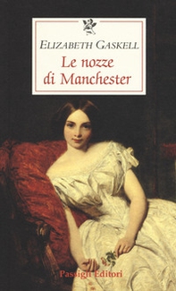Le nozze di Manchester - Librerie.coop Le nozze di Manchester - Librerie.coop