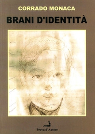 Brani d'identità. Atti e testimonianze storiche della collettività ispicese - Librerie.coop