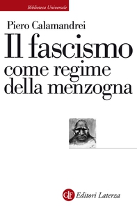 Il fascismo come regime della menzogna - Librerie.coop Il fascismo come regime della menzogna - Librerie.coop