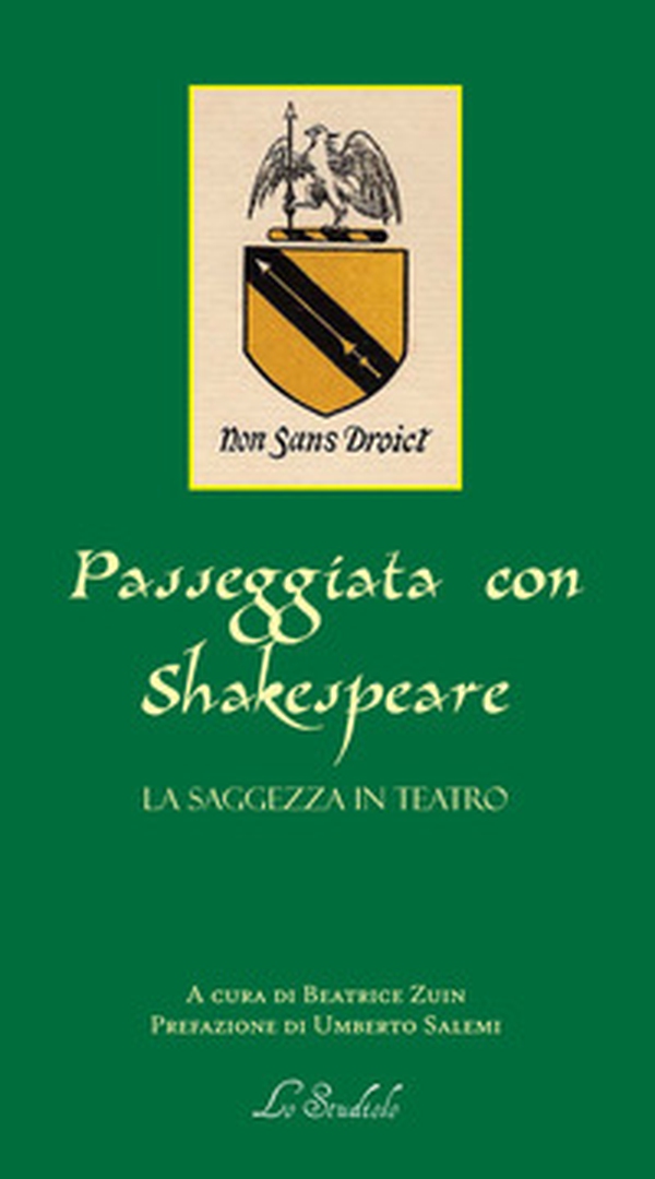 Passeggiata con Shakespeare. La saggezza in teatro. Testo inglese a fronte - Librerie.coop Passeggiata con Shakespeare. La saggezza in teatro. Testo inglese a fronte - Librerie.coop