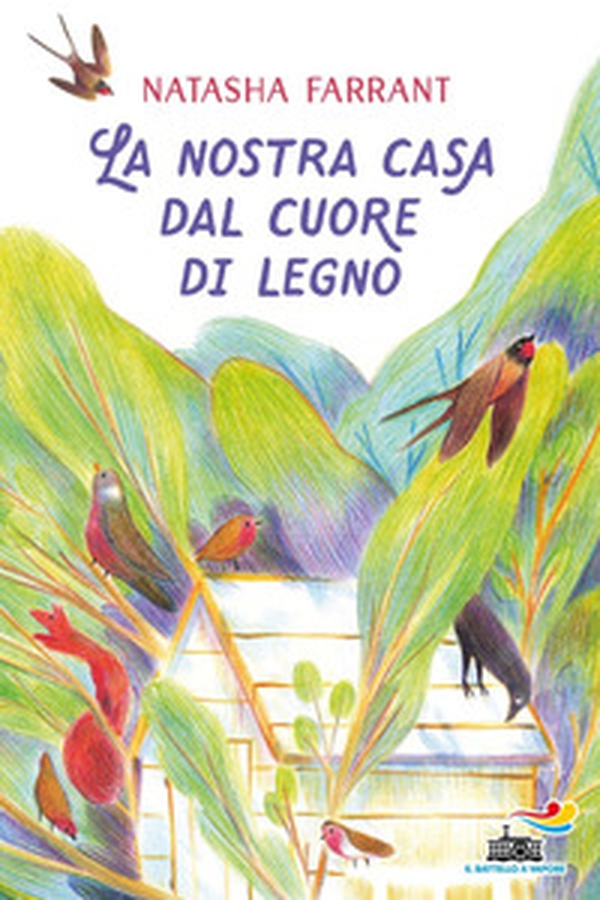 La nostra casa dal cuore di legno - Librerie.coop La nostra casa dal cuore di legno - Librerie.coop