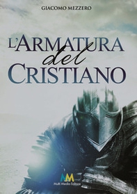 L'armatura del cristiano - Librerie.coop