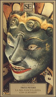 La mia fanciullezza con Gurdjieff - Librerie.coop