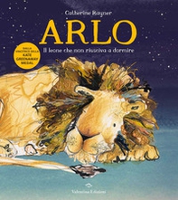 Arlo. Il leone che non riusciva a dormire - Librerie.coop