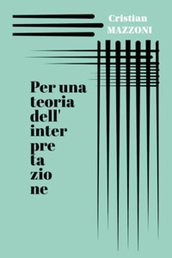 Per una teoria dell'interpretazione - Librerie.coop Per una teoria dell'interpretazione - Librerie.coop