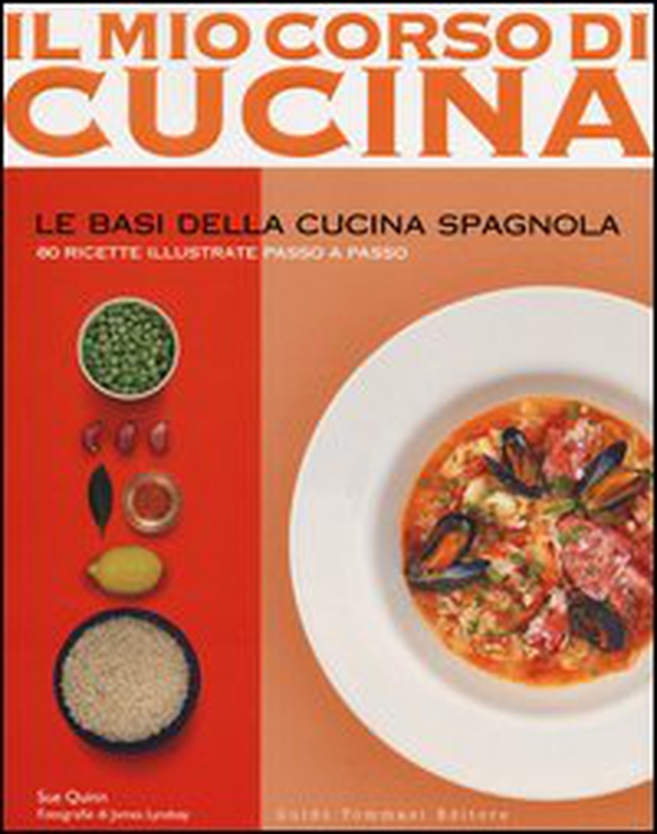 Le basi della cucina spagnola - Librerie.coop Le basi della cucina spagnola - Librerie.coop