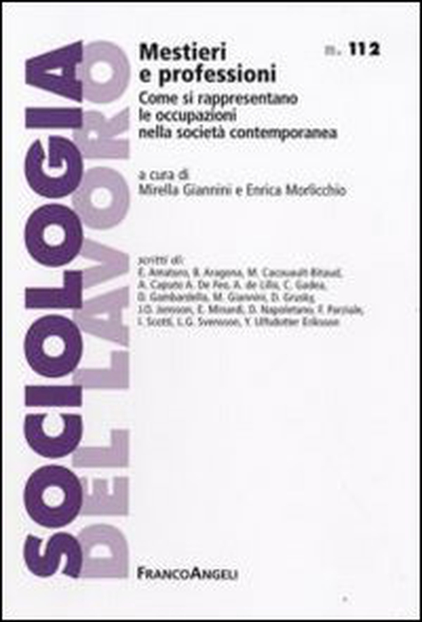 Mestieri e professioni. Come si rappresentano le occupazioni nella società contemporanea - Librerie.coop Mestieri e professioni. Come si rappresentano le occupazioni nella società contemporanea - Librerie.coop