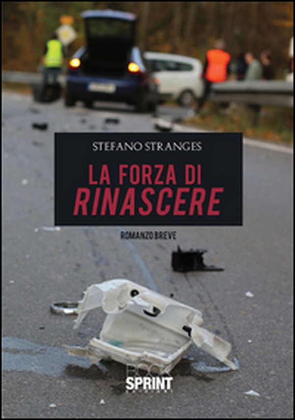 La forza di rinascere - Librerie.coop La forza di rinascere - Librerie.coop
