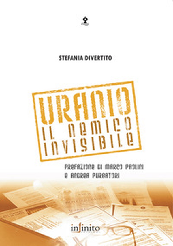 Uranio. Il nemico invisibile - Librerie.coop Uranio. Il nemico invisibile - Librerie.coop