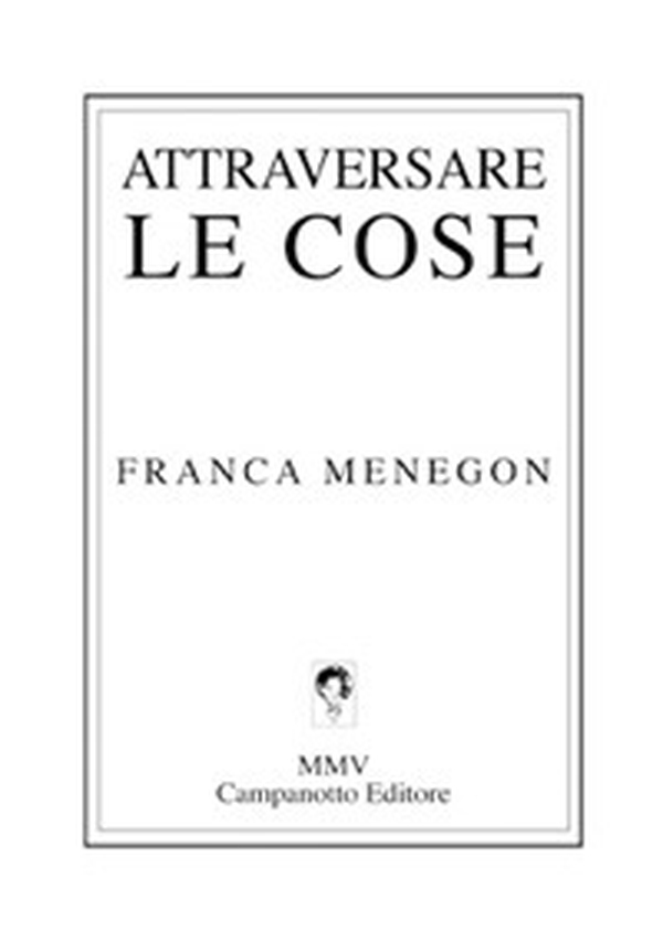 Attraversare le cose - Librerie.coop Attraversare le cose - Librerie.coop
