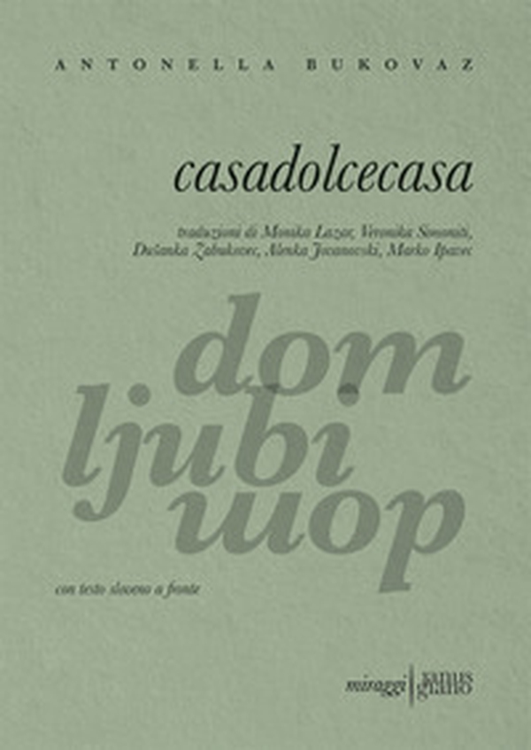 Casadolcecasa. Testo sloveno a fronte - Librerie.coop Casadolcecasa. Testo sloveno a fronte - Librerie.coop