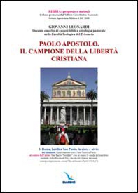 Paolo apostolo. Il campione del dialogo e della libertà cristiana - Librerie.coop