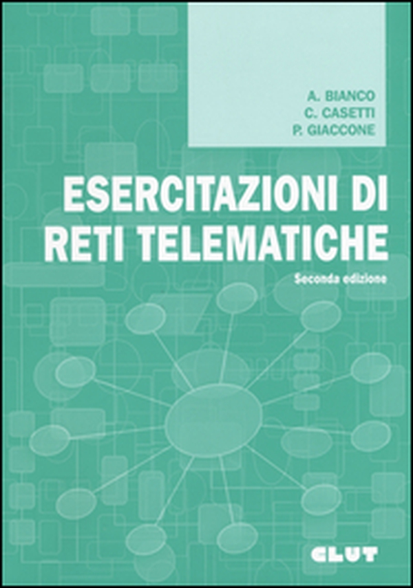 Esercitazioni di reti telematiche - Librerie.coop Esercitazioni di reti telematiche - Librerie.coop