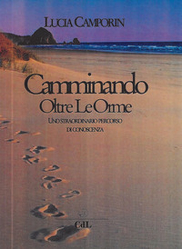 Camminando oltre le orme. Uno straordinario percorso di conoscenza - Librerie.coop Camminando oltre le orme. Uno straordinario percorso di conoscenza - Librerie.coop