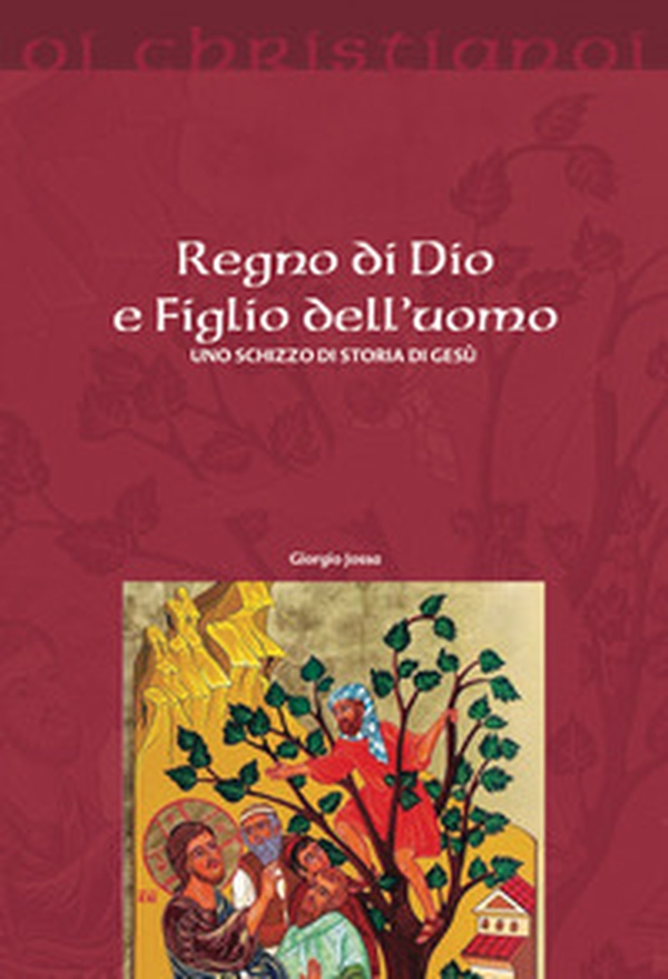 Regno di Dio e Figlio dell'uomo. Uno schizzo di storia di Gesù - Librerie.coop Regno di Dio e Figlio dell'uomo. Uno schizzo di storia di Gesù - Librerie.coop