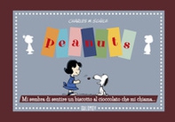 Peanuts. Mi sembra di sentire un biscotto al cioccolato - Librerie.coop