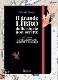Il grande libro delle storie non scritte - Librerie.coop Il grande libro delle storie non scritte - Librerie.coop