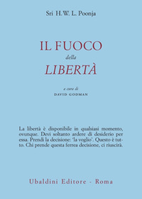 Il fuoco della libertà - Librerie.coop Il fuoco della libertà - Librerie.coop