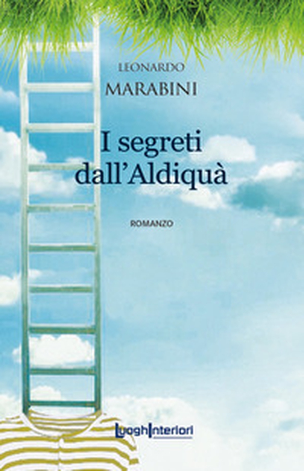 I segreti dall'aldiqua - Librerie.coop I segreti dall'aldiqua - Librerie.coop