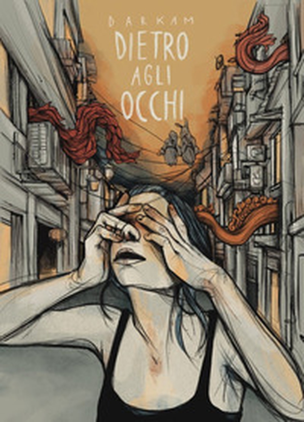 Dietro agli occhi - Librerie.coop Dietro agli occhi - Librerie.coop