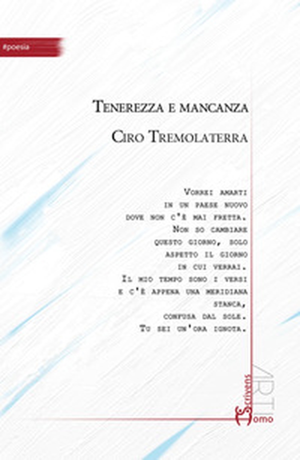 Tenerezza e mancanza - Librerie.coop Tenerezza e mancanza - Librerie.coop