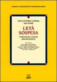 L'età sospesa. Itinerari del viaggio adolescenziale - Librerie.coop L'età sospesa. Itinerari del viaggio adolescenziale - Librerie.coop