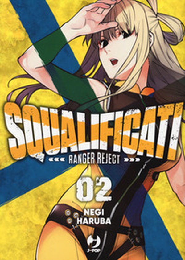 Squalificati. Ranger reject - Vol. 2 - Librerie.coop Squalificati. Ranger reject - Vol. 2 - Librerie.coop