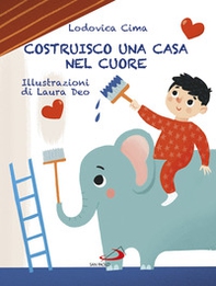Costruisco una casa nel cuore. Famigliastrocche - Librerie.coop Costruisco una casa nel cuore. Famigliastrocche - Librerie.coop